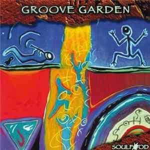 Soulfood - Soulfood & Various: Groove Garden FLAC album