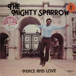 The Mighty Sparrow - Peace And Love FLAC album
