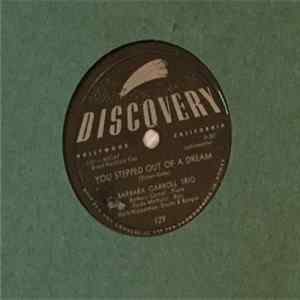 Barbara Carroll Trio - You Stepped Out Of A Dream / Barbara’s Carol FLAC album