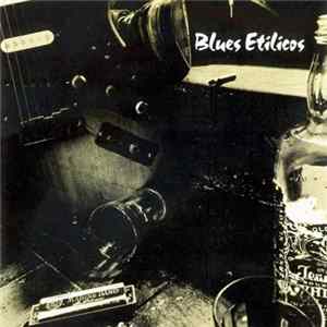 Blues Etílicos - Blues Etílicos FLAC album