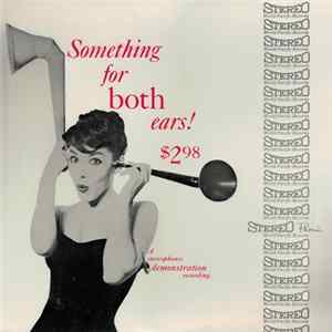 Various - Something For Both Ears! (A Stereophonic Demonstration Recording) FLAC album
