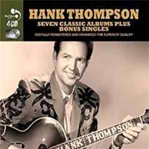 Hank Thompson - Seven Classic Albums Plus Bonus Singles FLAC album