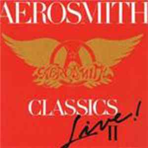 Aerosmith - Classics Live II FLAC album