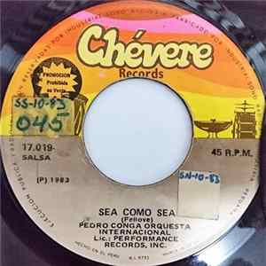 Pedro Conga Y Su Orquesta Internacional - Sea Como Sea / Yayabo FLAC album