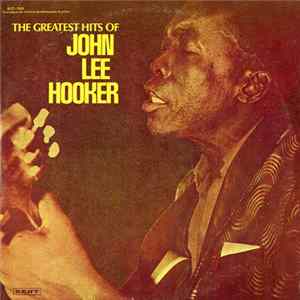 John Lee Hooker - The Greatest Hits Of John Lee Hooker FLAC album