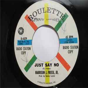 Harrison J. Freese, Jr. - Just Say No / I Hope It's Soon FLAC album