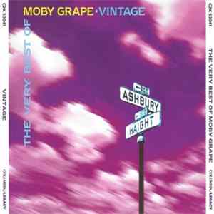 Moby Grape - The Very Best Of Moby Grape · Vintage FLAC album