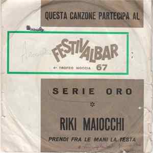 Riki Maiocchi / A. Lo Vecchio - Prendi Fra Le Mani La Testa / Ho Scelto Bach FLAC album