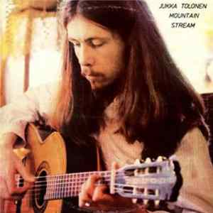 Jukka Tolonen - Mountain Stream FLAC album