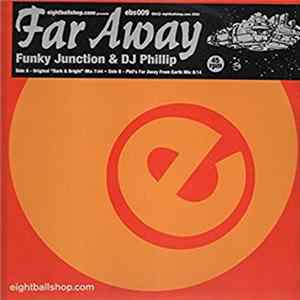 Funky Junction & DJ Phillip - Far Away FLAC album