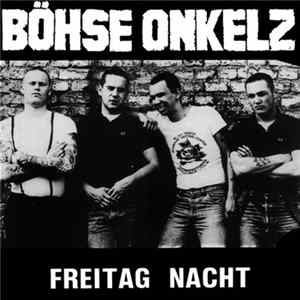 Böhse Onkelz - Freitag Nacht FLAC album