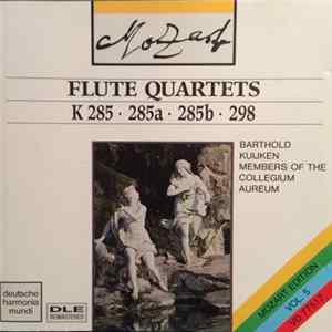 Mozart, Barthold Kuijken, Members Of The Collegium Aureum - Flute Quartets K285 • 285a • 285b • 298 FLAC album