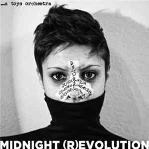 ...A Toys Orchestra - Midnight (R)evolution (cd+dvd) FLAC album