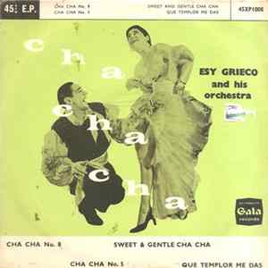 Esy Grieco And His Orchestra - Cha Cha Cha FLAC album