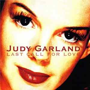 Judy Garland - Last Call for Love FLAC album
