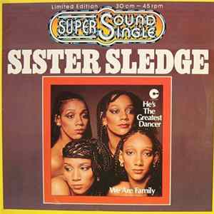 Sister Sledge - He's The Greatest Dancer / We Are Family FLAC album