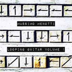 Massimo Menotti - Looping Guitar Volume 1 FLAC album