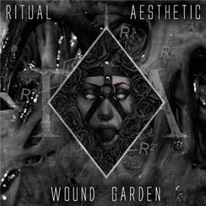 Ritual Aesthetic - Wound Garden FLAC album