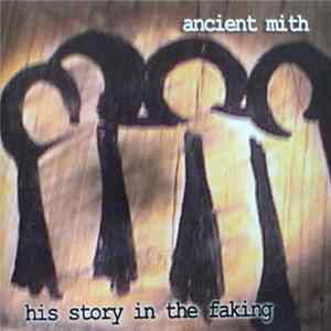 Ancient Mith - His Story In The Faking FLAC album
