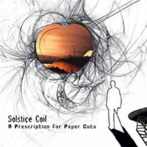 Solstice Coil - A Prescription For Paper Cuts FLAC album