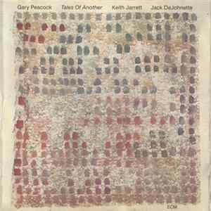 Gary Peacock, Keith Jarrett, Jack DeJohnette - Tales Of Another FLAC album