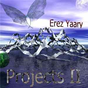 Erez Yaary - Projects II FLAC album