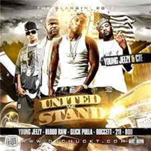 The Slangin' Boyz, Young Jeezy, C.T.E - United We Stand FLAC album