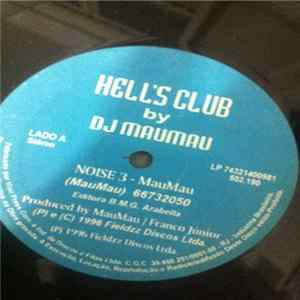 DJ Mau Mau / Space Cake - Hell's Club By DJ Mau Mau FLAC album