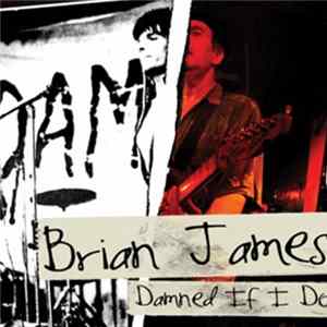 Brian James - Damned If I Do FLAC album