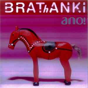 Brathanki - Ano! FLAC album