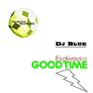DJ Blue - It's Always a Good Time FLAC album
