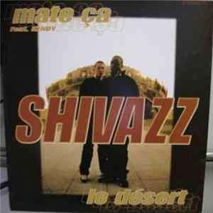 Shivazz - Mate Ça / Le Désert FLAC album