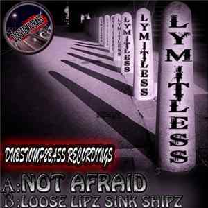 Lymitless - Not Afraid / Loose Lipz Sink Shipz FLAC album
