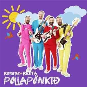 Pollapönk - Bebebe - Besta Pollapönkið FLAC album