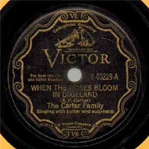 The Carter Family - When The Roses Bloom In Dixieland / No Telephone In Heaven FLAC album