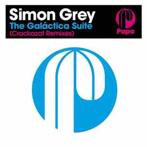 Simon Grey - The Galáctica Suite (Crackazat Remixes) FLAC album