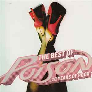 Poison - The Best Of Poison: 20 Years Of Rock FLAC album