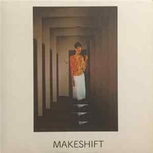 Makeshift - Makeshift FLAC album