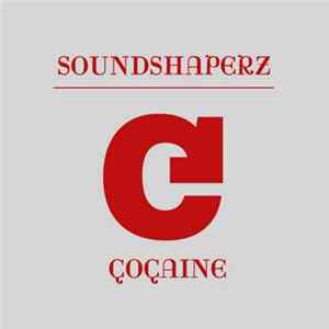 Soundshaperz - Cocaine FLAC album