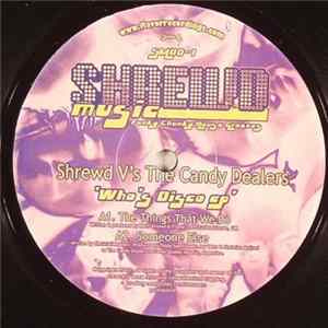Shrewd vs. The Candy Dealers - Who's Disco EP FLAC album