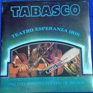 Orquesta Sinfonica Del Edo De Mexico - Tabasco - Teatro Esperanza Iris FLAC album