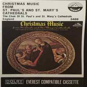 The Choir Of St. Paul's Cathedral, The Choir Of St. Mary's Cathedral - Christmas Music From St. Paul's And St. Mary's Cathedrals - England FLAC album
