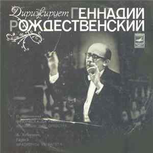P. Tchaikovsky / A. Khatchaturian - Leningrad Philharmonic Orchestra , Conductor Gennadi Rozhdestvensky - Francesca Da Rimini / Gayane FLAC album