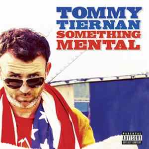 Tommy Tiernan - Something Mental FLAC album