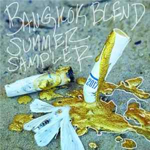 Bangkok Blend - Summer Sampler 2017 FLAC album