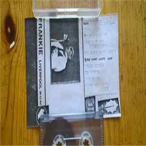 Frankie Goes To Hollywood - Frankie Liverpool 20/12/84 (Unofficial Live Cassette Bootleg ) FLAC album