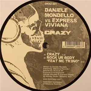 Daniele Mondello & Express Viviana, MC Tr3no - Crazy / Rock Ur Body (Feat MC Tr3no) FLAC album
