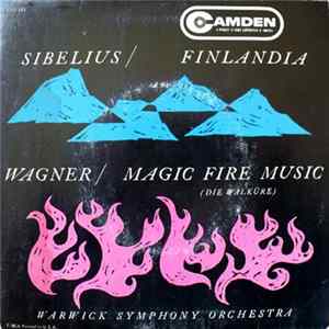 Sibelius / Wagner - Warwick Symphony Orchestra - Finlandia / Magic Fire Music (Die Walküre) FLAC album