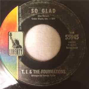 T. J. & The Fourmations - So Glad / Time To Myself FLAC album