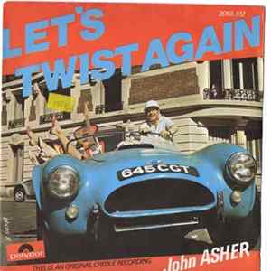 John Asher / The Ashers - Let's Twist Again / Twister FLAC album